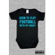 Born to play football with my daddy - body z nadrukiem