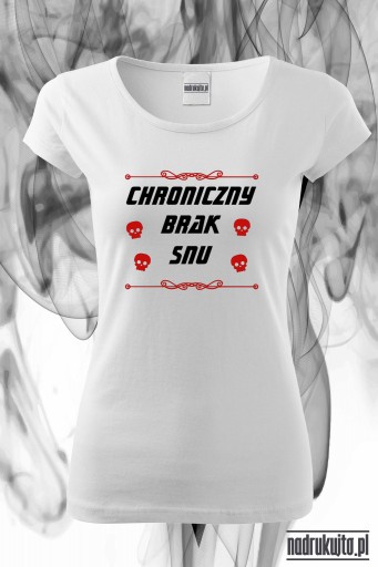 Chroniczny brak snu - Koszulka z nadrukiem