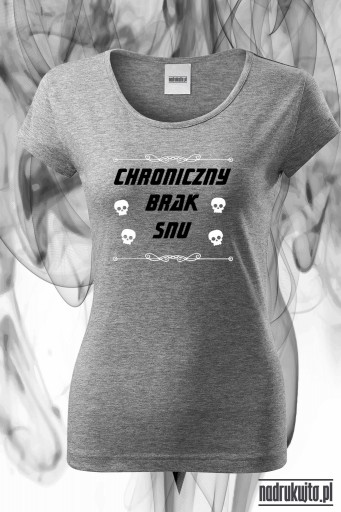 Chroniczny brak snu - Koszulka z nadrukiem