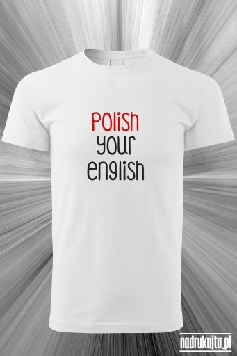 Polish your english - Koszulka męska z nadrukiem