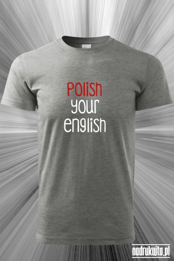 Polish your english - Koszulka męska z nadrukiem