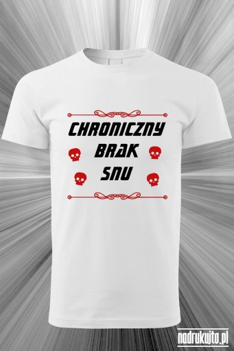 Chroniczny brak snu - Koszulka z nadrukiem